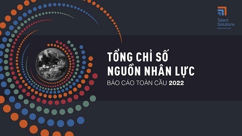 Total Workforce Index™ Vietnam 2022 – The labor market needs to improve skills to attract foreign investment