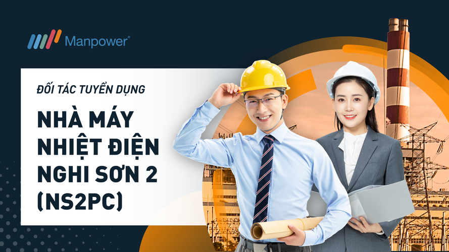 Manpower Việt Nam – Đối tác Tuyển dụng của Nhà máy nhiệt điện Nghi Sơn 2 