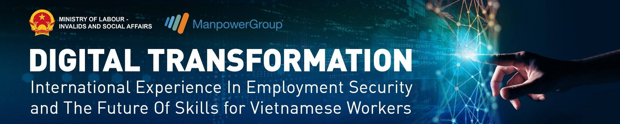 Digital Transformation webinar hosted by Ministry of Labour Invalids and social affairs and manpowergroup vietnam - a leading global recruitment agency